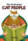 The Truth about Cat People - RENFRO,  Jo - 9781680883411