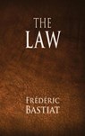 The Law - Frederic Bastiat - 9781680920468