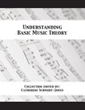 Understanding Basic Music Theory - Catherine Schmidt-Jones - 9781680921540
