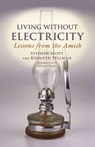 Living Without Electricity - Stephen Scott ; Kenneth Pellman - 9781680991703