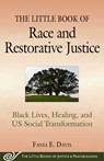 The Little Book of Race and Restorative Justice - Fania E. Davis - 9781680993448