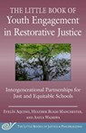 The Little Book of Youth Engagement in Restorative Justice - Evelín Aquino ; Anita Wadhwa ; Heather Bligh Manchester - 9781680997705