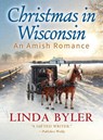 Christmas in Wisconsin: An Amish Romance - Linda Byler - 9781680999761