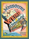 Missouri Weird and Wonderful - Dan Zettwoch - 9781681064826