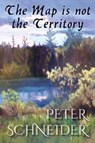 The Map Is Not the Territory - SCHNEIDER,  Peter - 9781681144153