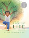 I Am the Tree of Life: My Jewish Yoga Book - Mychal Copeland - 9781681155524
