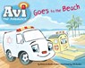 Avi the Ambulance Goes to the Beach - Deborah Bodin Cohen - 9781681156675