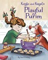 Kayla and Kugel's Playful Purim - Ann D. Koffsky - 9781681156705
