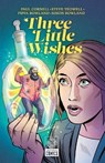 Three Little Wishes - Paul Cornell - 9781681161082