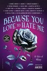 Because You Love to Hate Me - Ameriie - 9781681197906