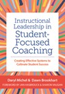 Instructional Leadership in Student-Focused Coaching - Daryl Michel ; Dawn Brookhart - 9781681258270
