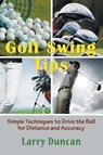 Golf Swing Tips - Larry Duncan - 9781681270333