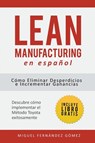 Lean Manufacturing En Espanol - Miguel Fernandez Gomez - 9781681272276