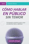 Como Hablar en Publico Sin Temor - Valentin Ortega - 9781681274881