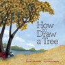 How to Draw a Tree - David Larochelle - 9781681343211