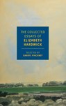 The Collected Essays of Elizabeth Hardwick - Darryl Pinckney ; Elizabeth Hardwick - 9781681371542