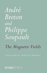 Magnetic Fields - Andre Breton ; Philippe Soupault - 9781681374604
