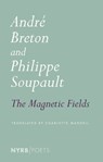 The Magnetic Fields - Andre Breton ; Philippe Soupault - 9781681374611