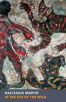 In the Eye of the Wild - Nastassja Martin - 9781681375861