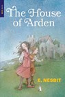 The House of Arden - E. Nesbit - 9781681376998