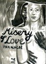 Misery of Love - Yvan Alagbe ; Donald Nicholson-Smith - 9781681379180