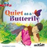 Quiet as a Butterfly - Lawrence F. Lowery - 9781681403540