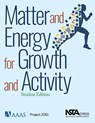Matter and Energy for Growth and Activity - AAAS/Project 2061 - 9781681406862