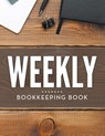 Weekly Bookkeeping Book - Speedy Publishing LLC - 9781681457383