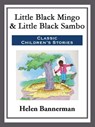 Little Black Mingo & Little Black Sambo - Helen Bannerman - 9781681464916