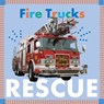 Fire Trucks Rescue - Rebecca Glaser - 9781681522401
