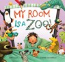 My Room Is a Zoo! - Jerry Ruff - 9781681525723