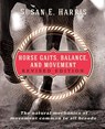 Horse Gaits, Balance, and Movement - Susan E Harris - 9781681626369