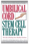Umbilical Cord Stem Cell Therapy - David A. Steenblock ; Anthony G. Payne - 9781681628387