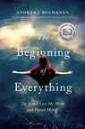 The Beginning of Everything - Andrea J Buchanan - 9781681777290
