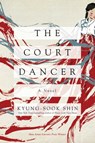 The Court Dancer - Kyung-Sook Shin - 9781681778426
