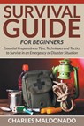 Survival Guide For Beginners - Charles Maldonado - 9781681859743