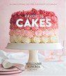 Favorite Cakes: Showstopping Recipes for Every Occasion - Williams Sonoma Test Kitchen - 9781681883205