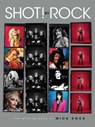 SHOT! by Rock - Mick Rock - 9781681888187