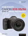 David Busch's Canon EOS R5/R6 Guide to Digital Photography - David Busch - 9781681987071