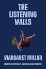 Listening Walls - Margaret Millar - 9781681990415