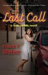 Last Call - WEBER,  Frank F. - 9781682011034