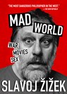 Mad World - Slavoj iek - 9781682194492