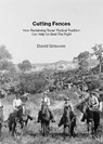 Cutting Fences - David Griscom - 9781682196458