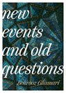 New Events and Old Questions - Behrooz Ghamari - 9781682196717