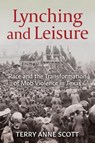 Lynching and Leisure - Terry Anne Scott - 9781682262184