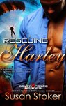 Rescuing Harley - STOKER,  Susan - 9781682306529