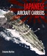 Japanese Aircraft Carriers, 1920-1945 - Ermanno Martino - 9781682477823