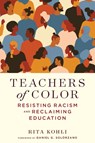 Teachers of Color - Rita Kohli - 9781682536377