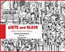 White and Black: Political Cartoons from Palestine - Mohammad Sabaaneh - 9781682570678