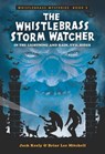 The Whistlebrass Storm Watcher - Jack Keely ; Briar Lee Mitchell - 9781682612699